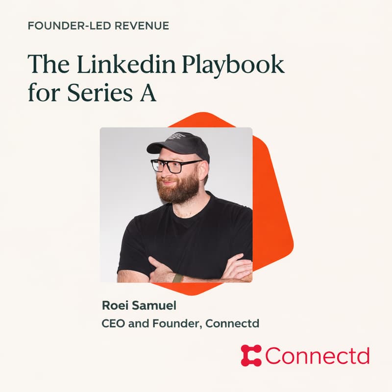 Cover Image for Founder-Led Revenue The LinkedIn Playbook for Series A