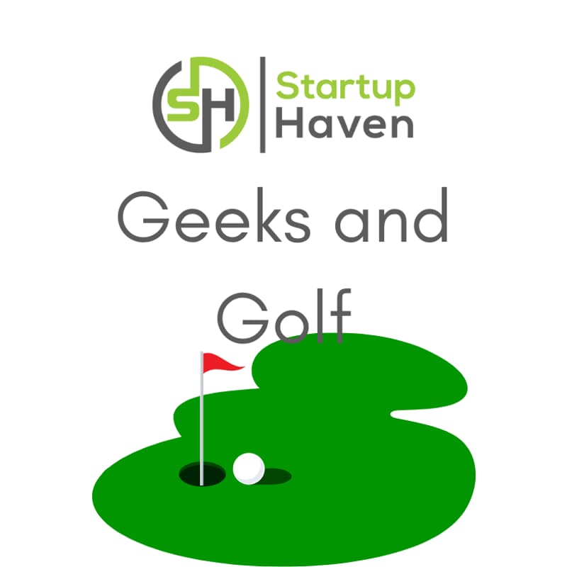 Cover Image for Startup Haven Geeks and Golf