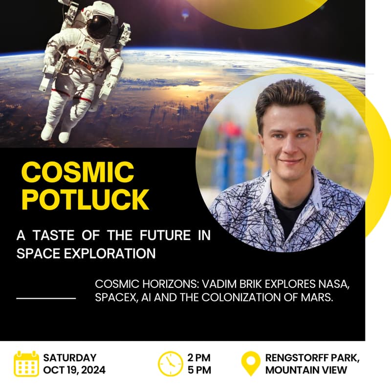 Cover Image for Cosmic Future: Vadim Brik on NASA, SpaceX, Artificial Intelligence, and Mars Colonization+Potluck