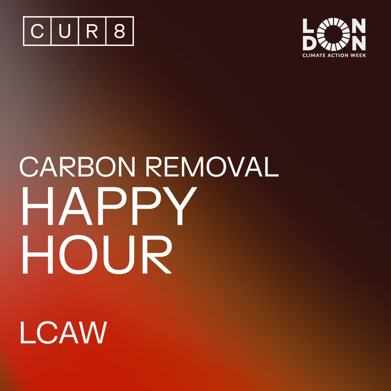 Cover Image for CUR8 Happy Hour - London Climate Action Week