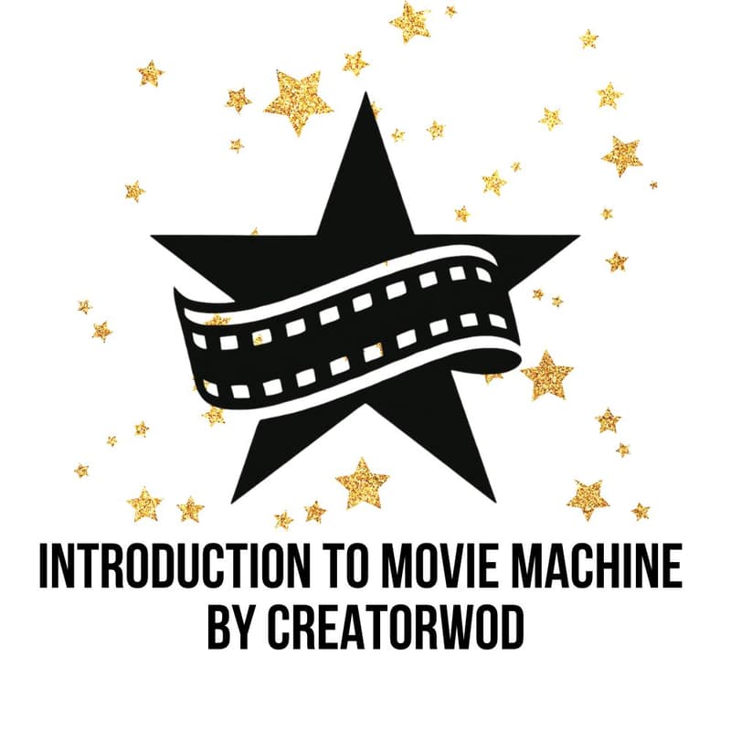 Cover Image for Introduction to the Movie Machine by Creatorwood