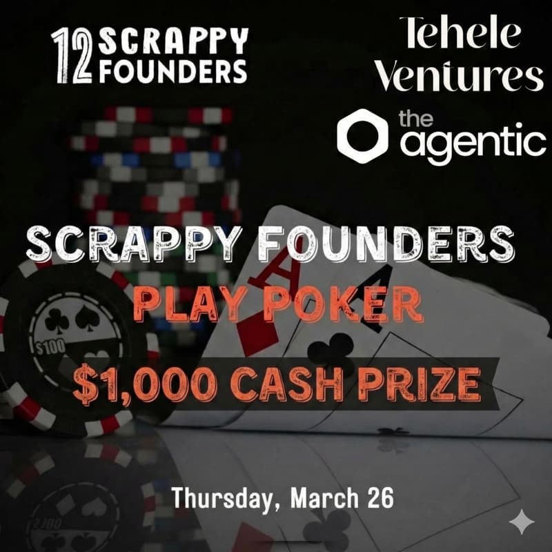Cover Image for Scrappy Founders Play Poker ($1,000 cash prize)