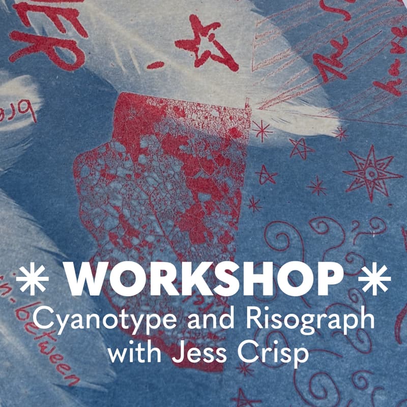 Cover Image for Cyanotype and Risograph Workshop — with Jess Crisp