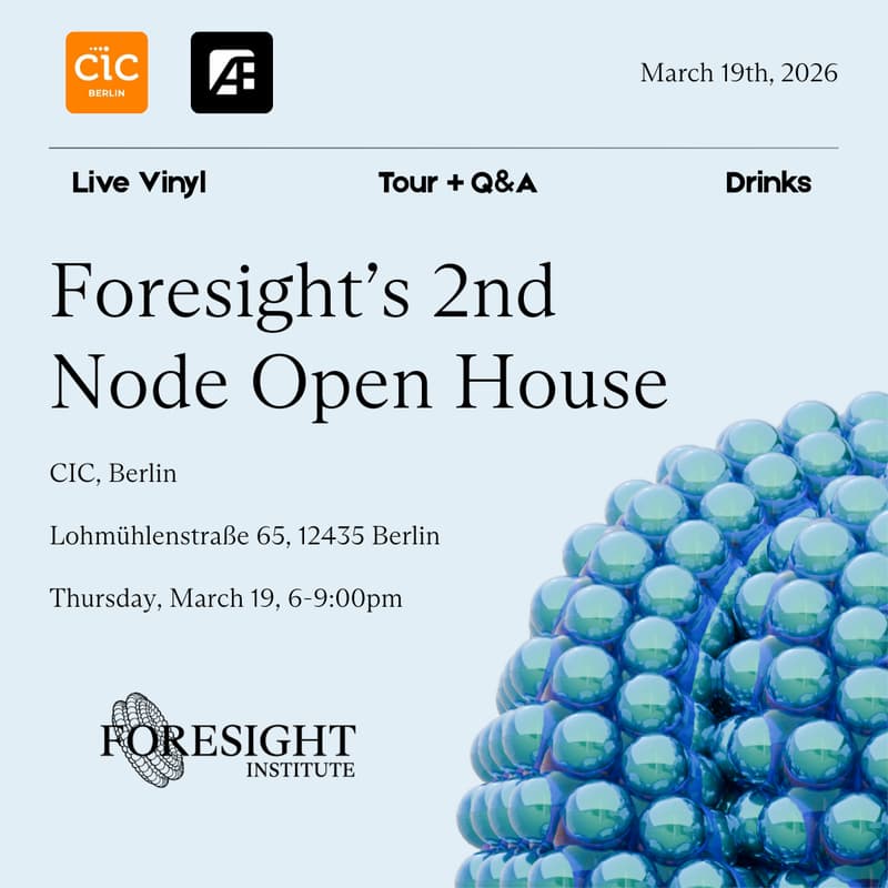 Cover Image for Foresight Institute Node Open House (Berlin)
