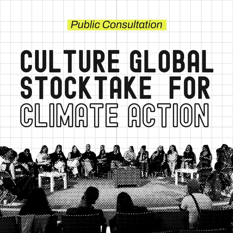 Cover Image for Public Consultation: A Culture Global Stocktake for Climate Action | Option B