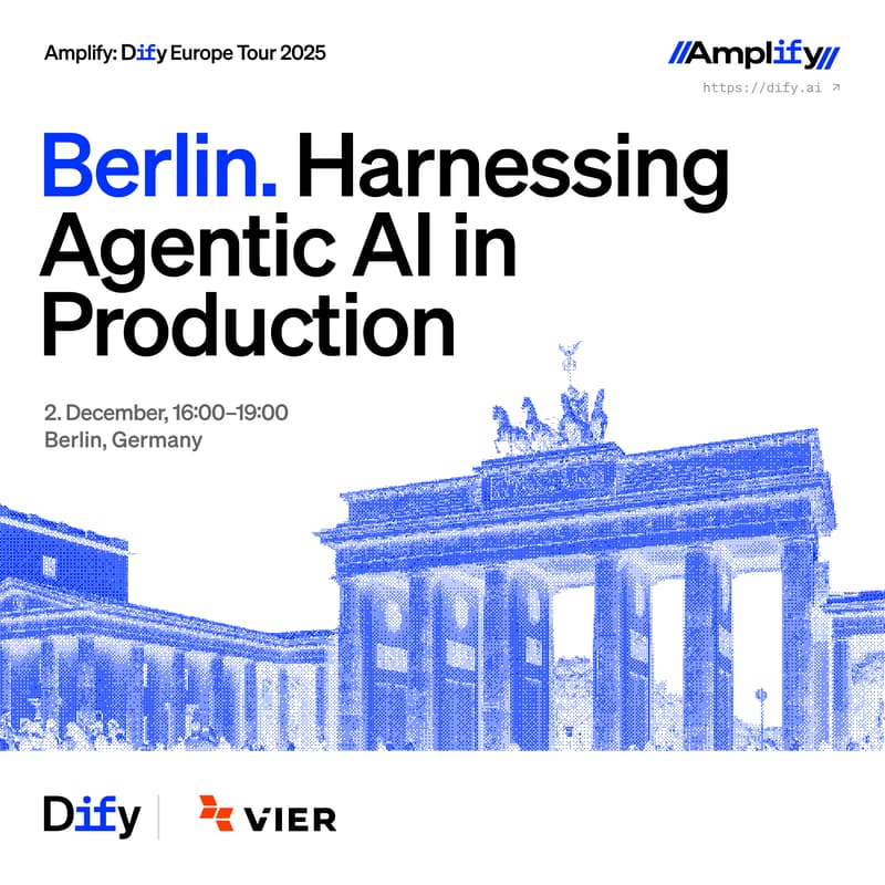 Cover Image for Dify X VIER — Berlin: Harnessing Agentic AI in Production