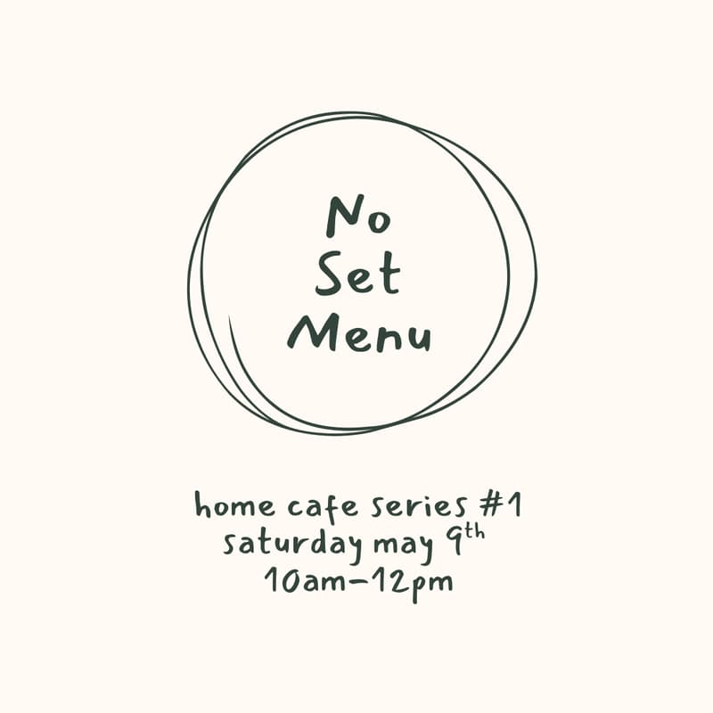 Cover Image for No Set Menu - Home Café Series #1 ☕️