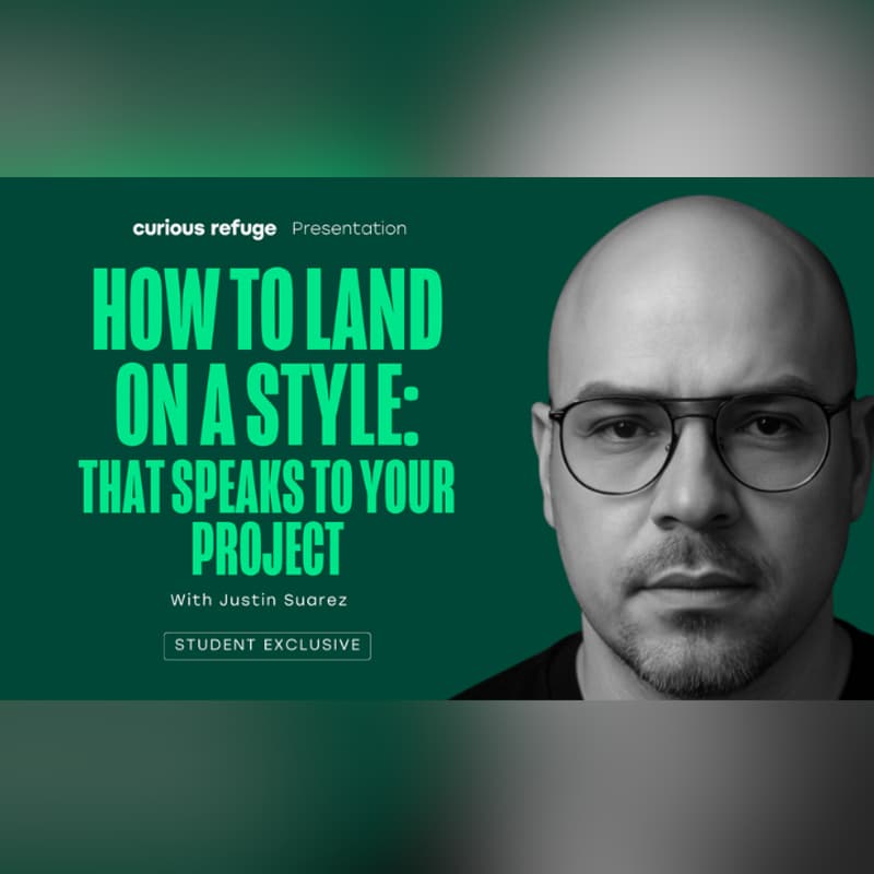 Cover Image for Curious Refuge Workshops: How to Land on a Style: That Speaks to Your Project with Justin Suarez