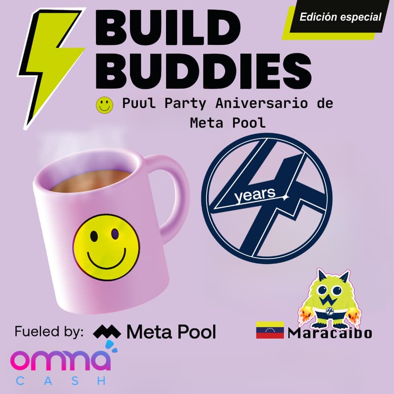 Cover Image for Build Buddies: Celebración del 4 Aniversario de Meta Pool