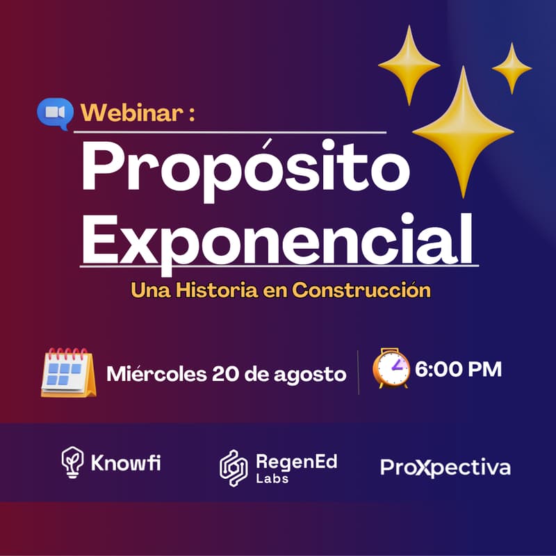 Cover Image for Webinar: Propósito Exponencial