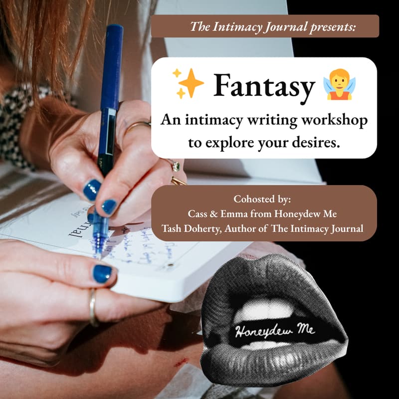 Cover Image for The Intimacy Writing Club: "Fantasy" with Honeydew Me ✍️