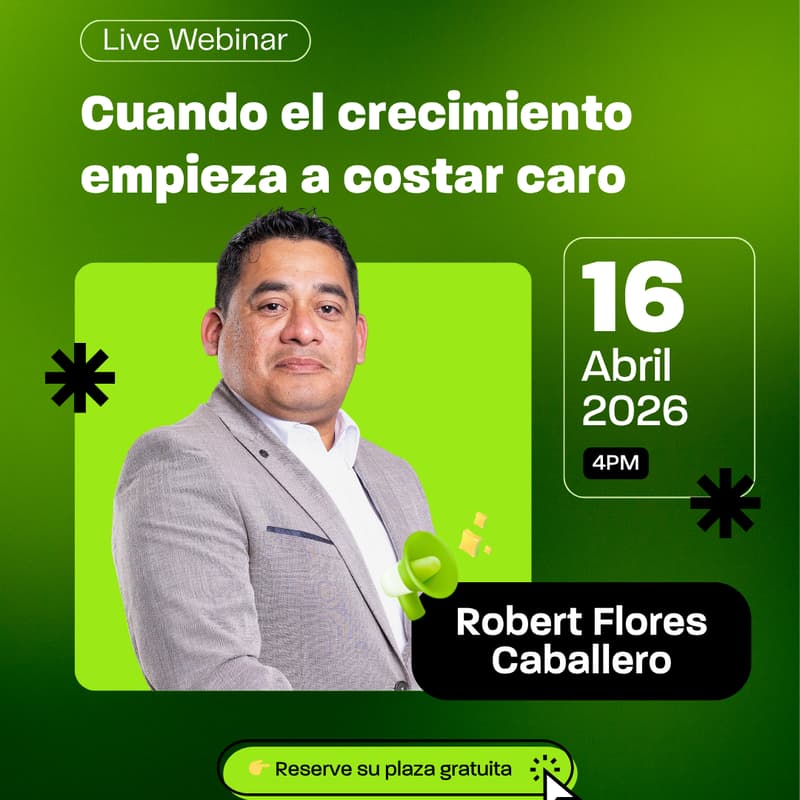Cover Image for Webinar Gratuito | Cuando el crecimiento empieza a costar caro