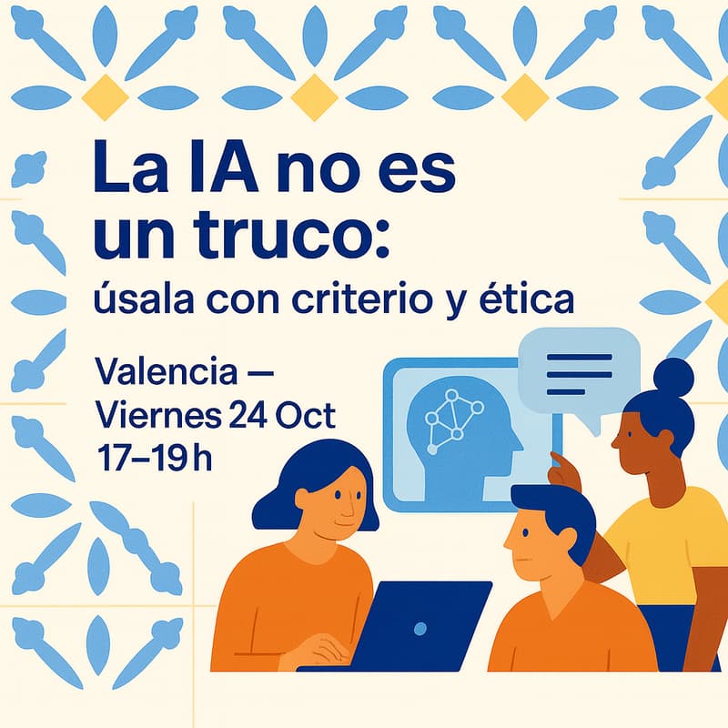 Cover Image for La IA no es un truco: úsala con criterio y ética.