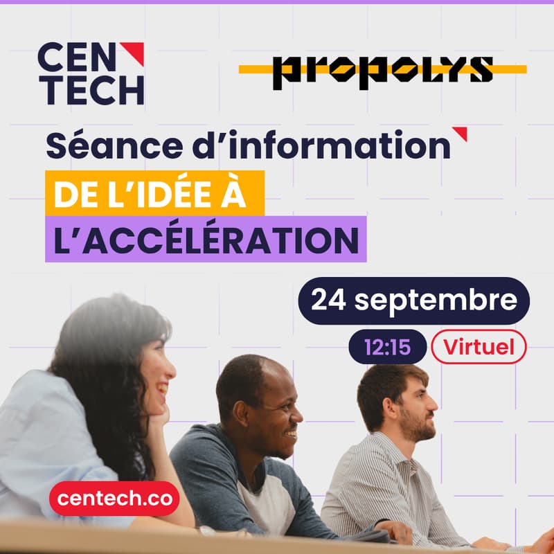 Cover Image for Séance d'information Centech x Propolys | VIRTUEL