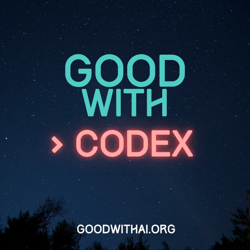 Cover Image for Get Good with AI: CODEX (openAI)
