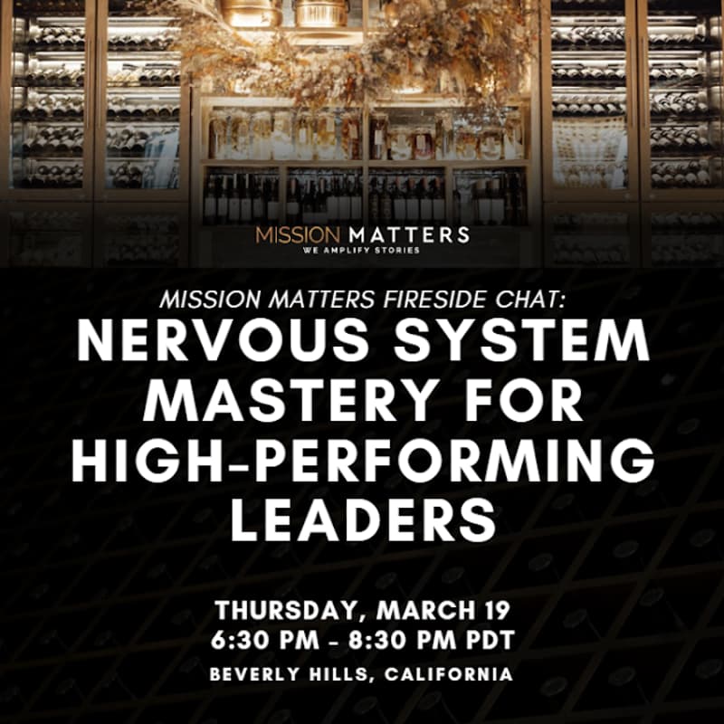 Cover Image for Mission Matters Fireside Chat: Nervous System Mastery for High-Performing Leaders