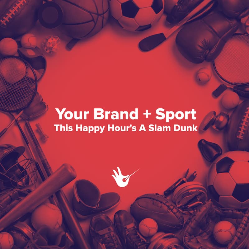 Cover Image for Your Brand + Sport | A Slam Dunk Happy Hour