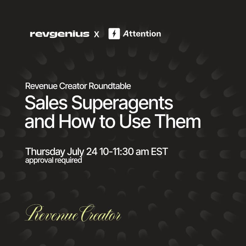Cover Image for Revenue Creator Roundtable - Sales Superagents and How to Use Them