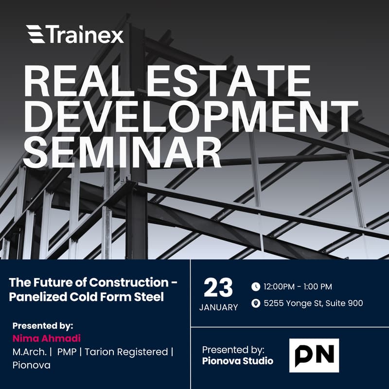 Cover Image for Real Estate development Seminar: The Future of Construction - Panelized Cold Form Steel