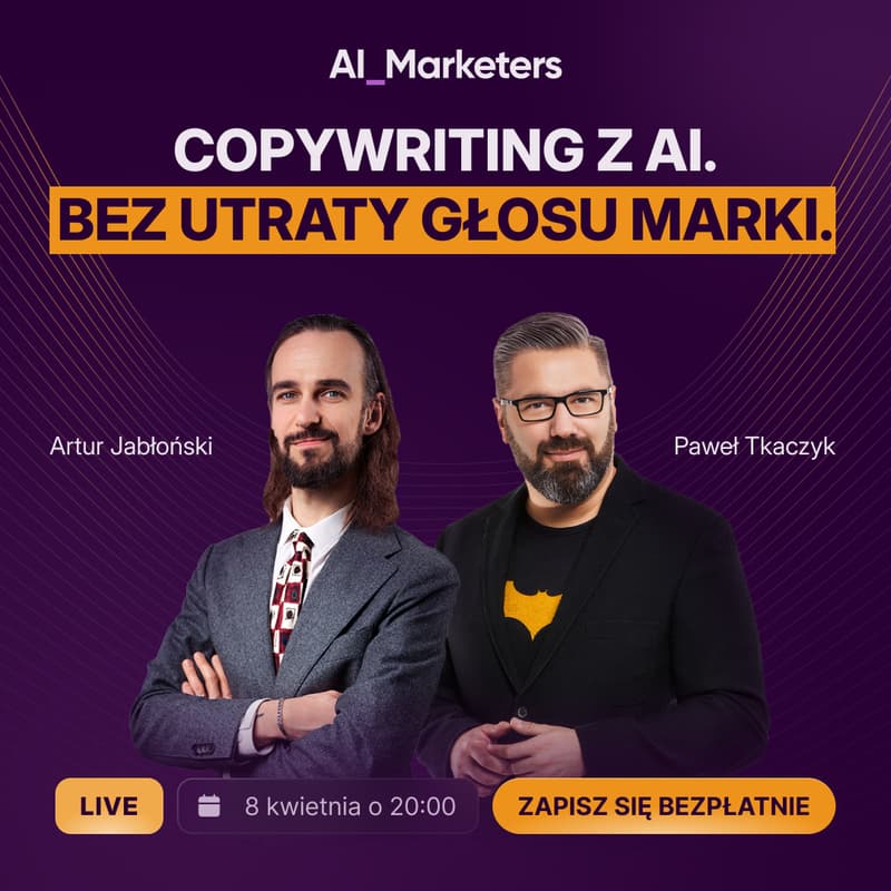 Cover Image for Paweł Tkaczyk i Artur Jabłoński - 5 sposobów na copywriting z duszą przy użyciu AI