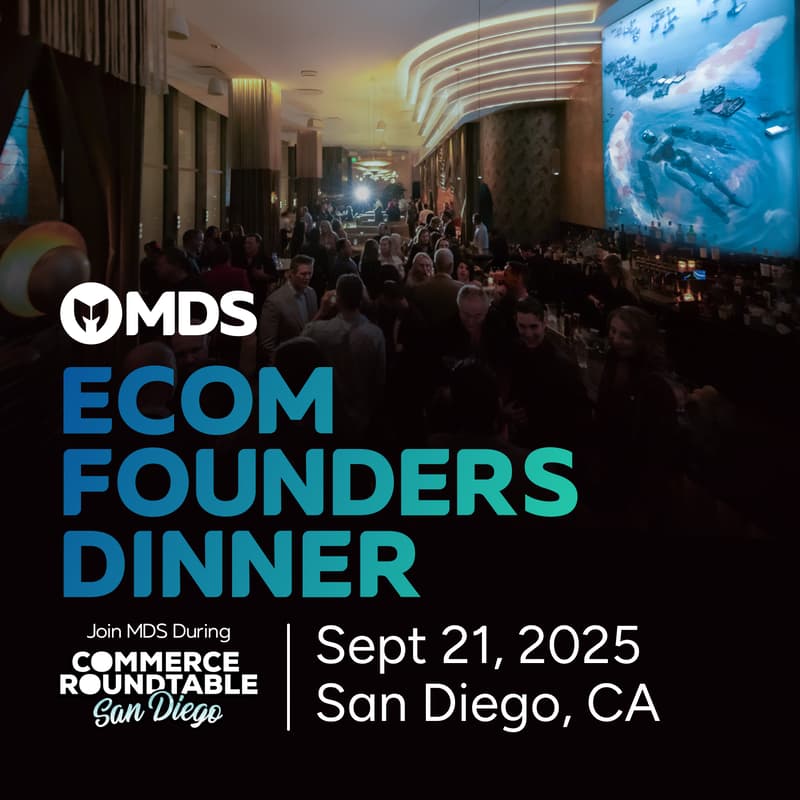 Cover Image for MDS Connect - Ecom Founders Dinner at Commerce Roundtable 2025