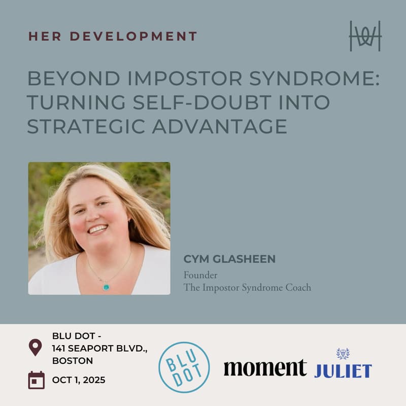 Cover Image for Her Development - Beyond Impostor Syndrome: Turning Self-Doubt into Strategic Advantage - Boston *members only