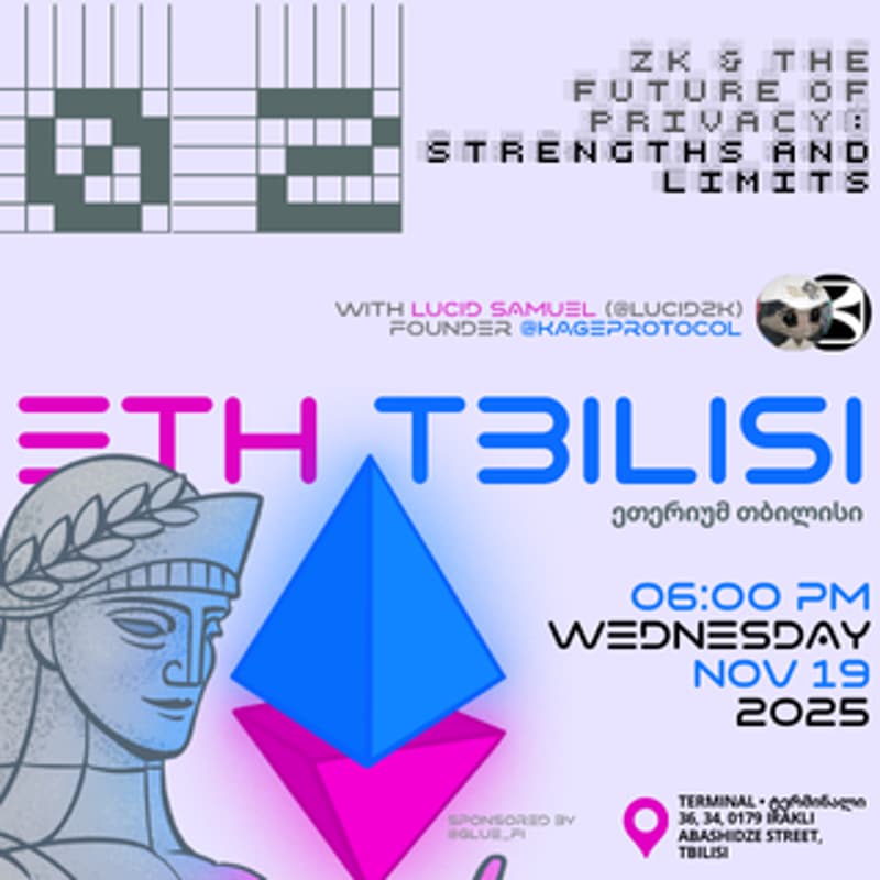Cover Image for ZK & the Future of Privacy: Strengths and Limits | ETHTbilisi 02