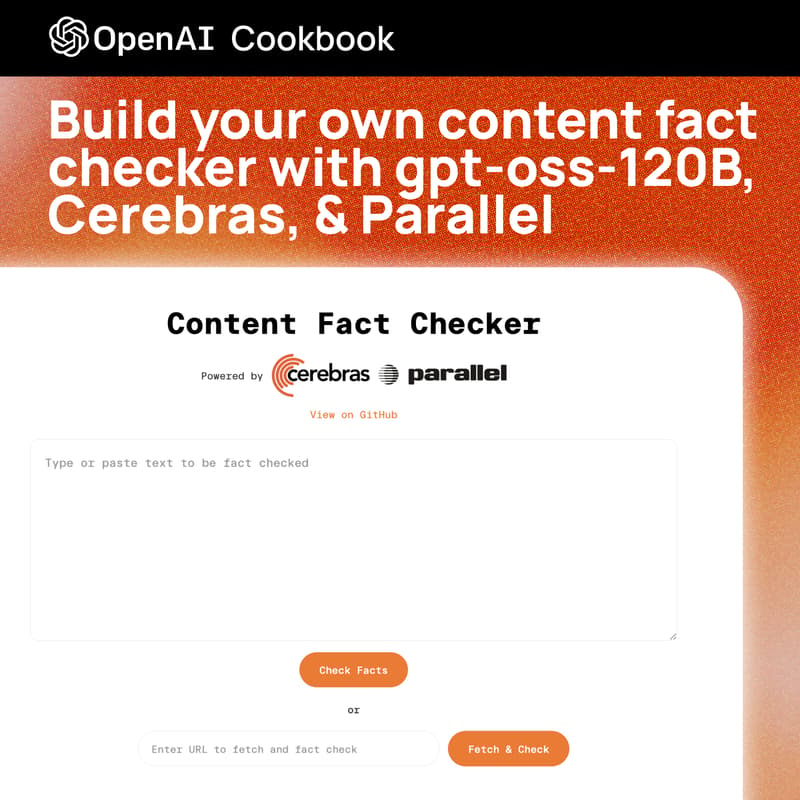 Cover Image for Build Your Own Content Fact Checker with OpenAI gpt-oss-120B, Cerebras, and Parallel