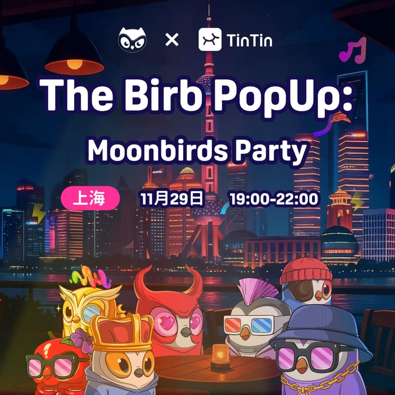 Cover Image for The Birb PopUp: Moonbirds Party-Shanghai