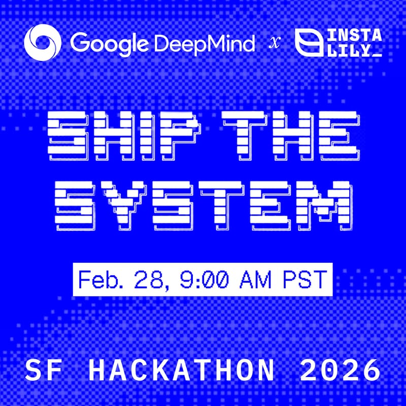 Cover Image for Google DeepMind x InstaLILY AI - SF Office Opening Hackathon