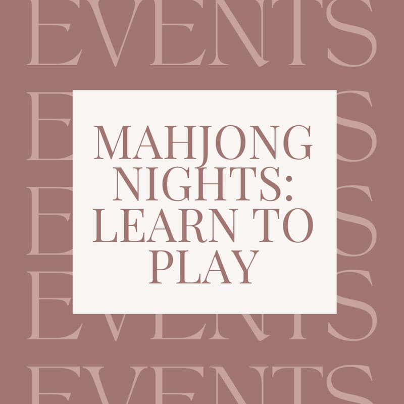 Cover Image for Mahjong Nights: Learn to Play (Two Part Series)