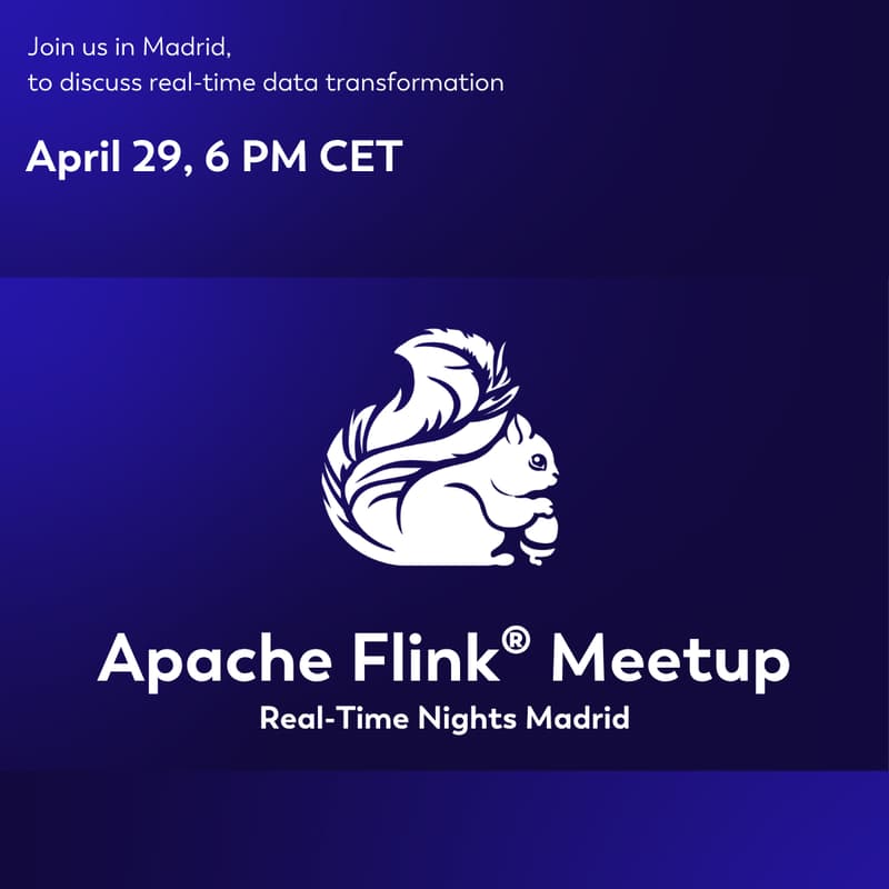 Cover Image for Apache Flink® Meetup: Real-Time Nights Madrid