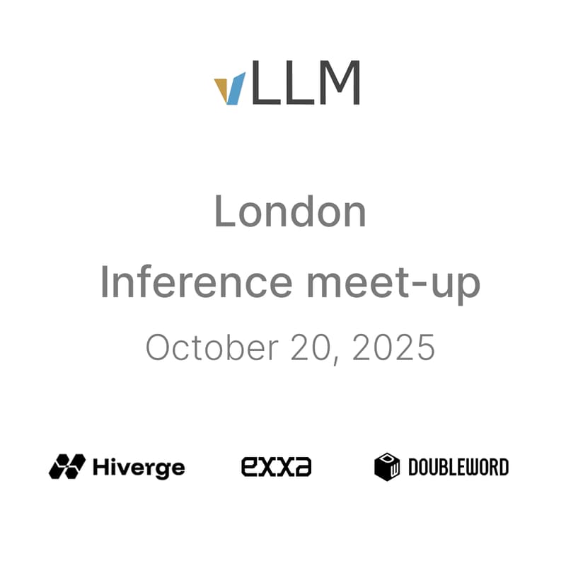 Cover Image for London First inference & vLLM meetup