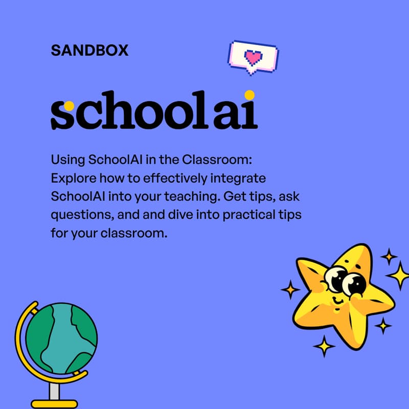 Cover Image for Sandbox: Using SchoolAI in the Classroom