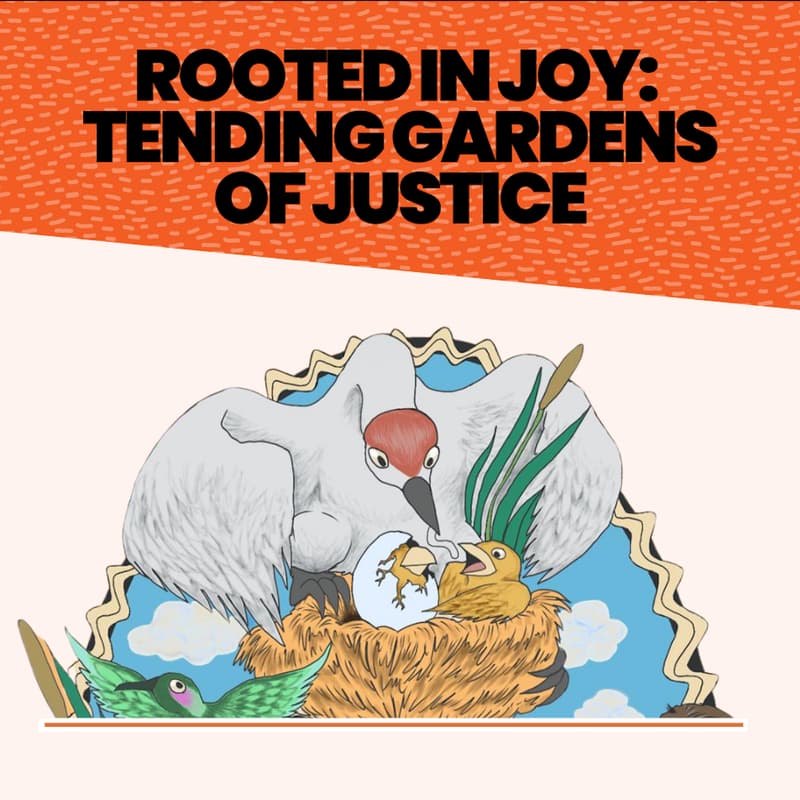 Cover Image for Rooted in Joy: Tending Gardens of Justice