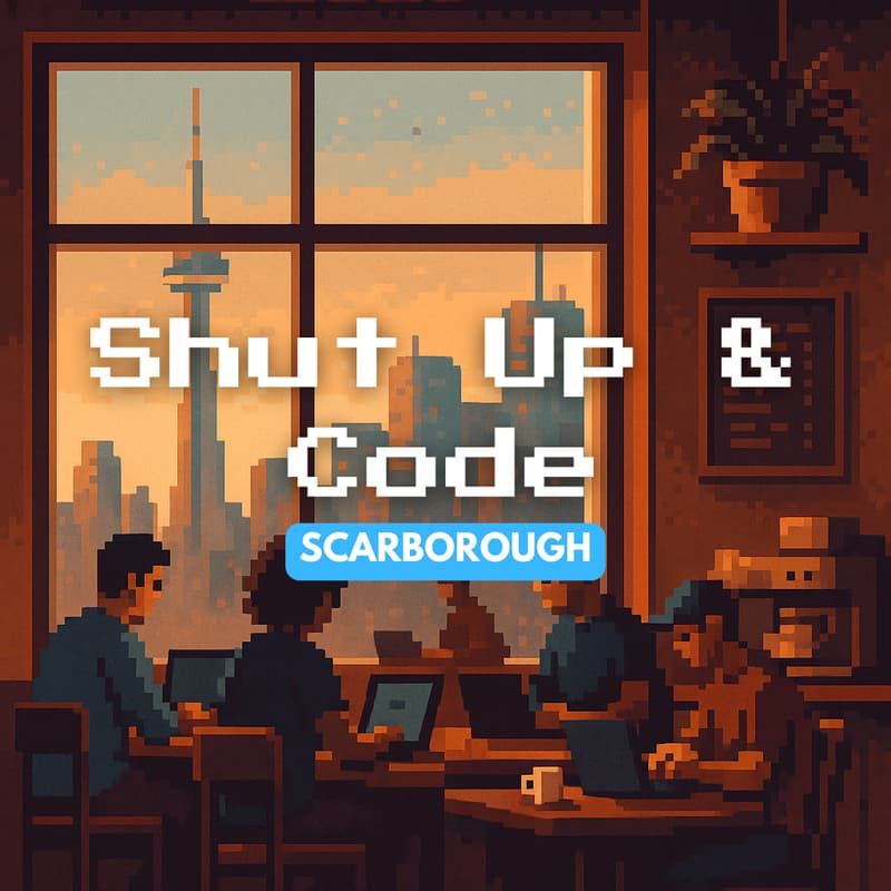 Cover Image for Shut Up & Code - SCARBOROUGH (Bridlewood)