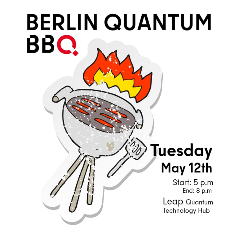Cover Image for BERLIN QUANTUM BarBQ May 2026