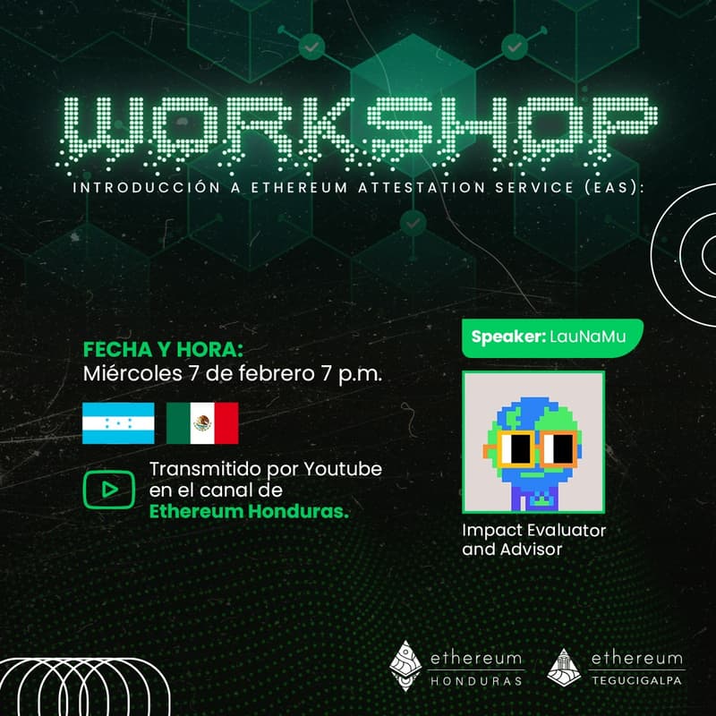 Cover Image for Workshop: Introducción a Ethereum Attestation Service (EAS): Uso en la evaluación de impacto🚀✨