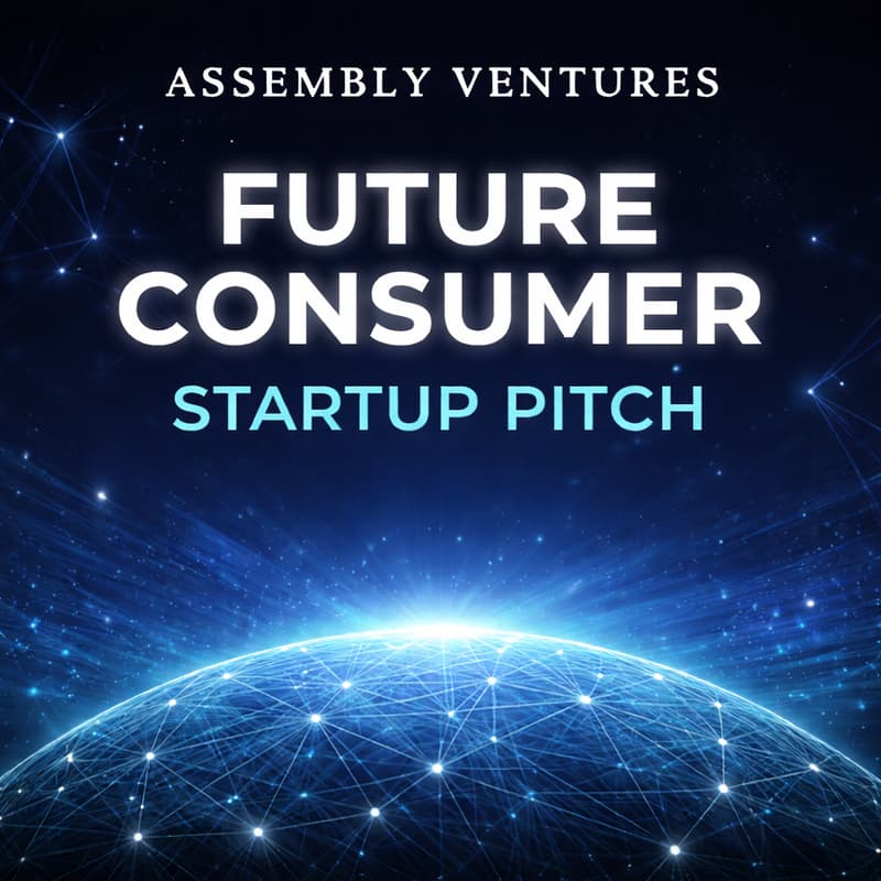 Cover Image for Assembly Ventures Seed Showcase: B2C Consumer