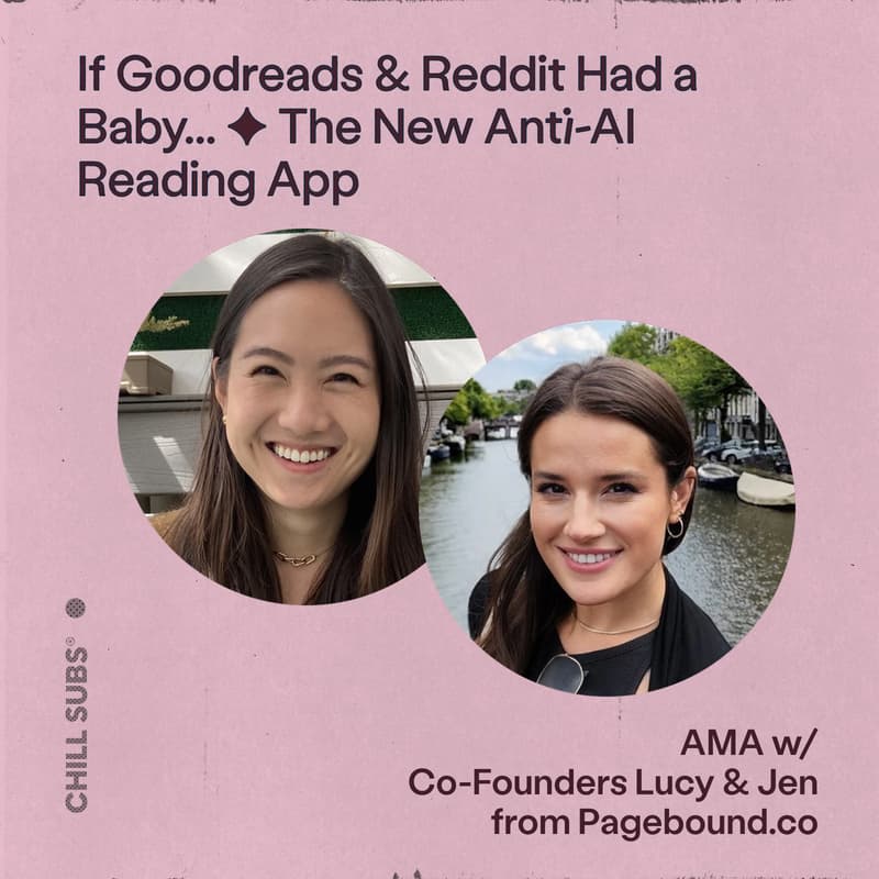 Cover Image for AMA w/ Founders of Pagebound ✦ New Anti-AI Reading App