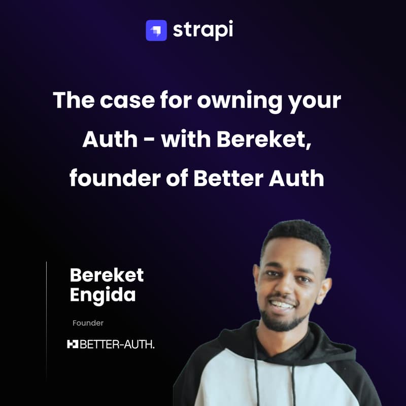 Cover Image for The case for owning your Auth - with Bereket, founder of Better Auth
