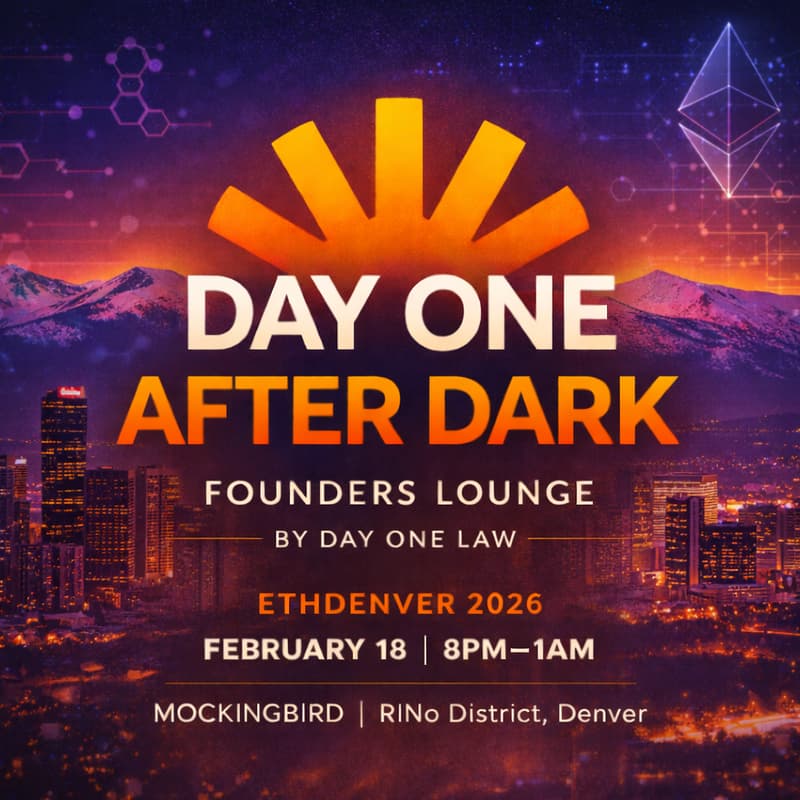 Cover Image for Day One After Dark: Founders Lounge by Day One Law | ETHDenver 2026
