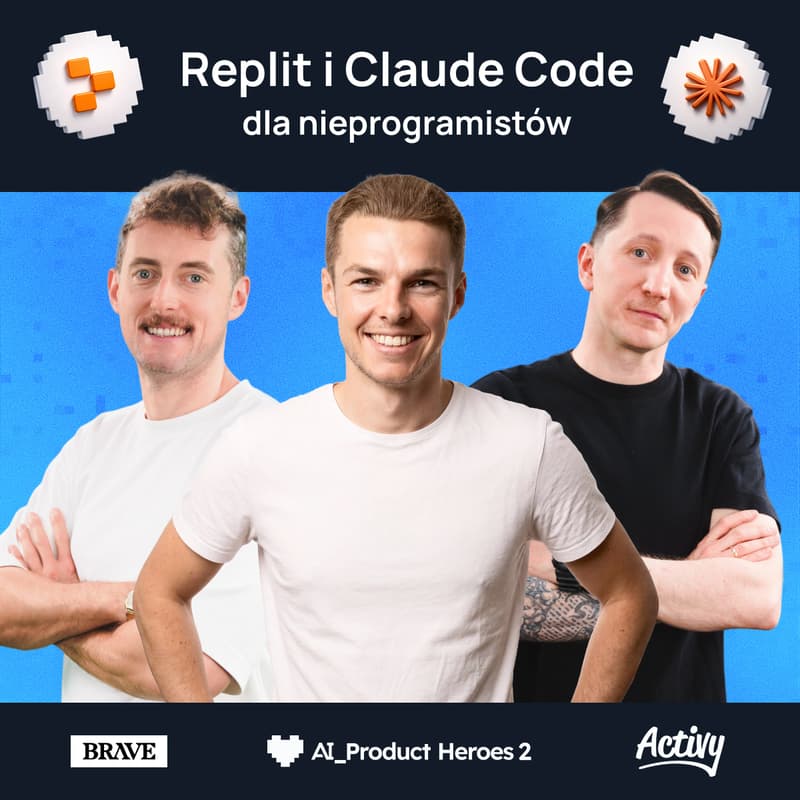 Cover Image for Replit i Claude Code w biznesie i karierze dla nieprogramistów | LIVE AI Product Heroes