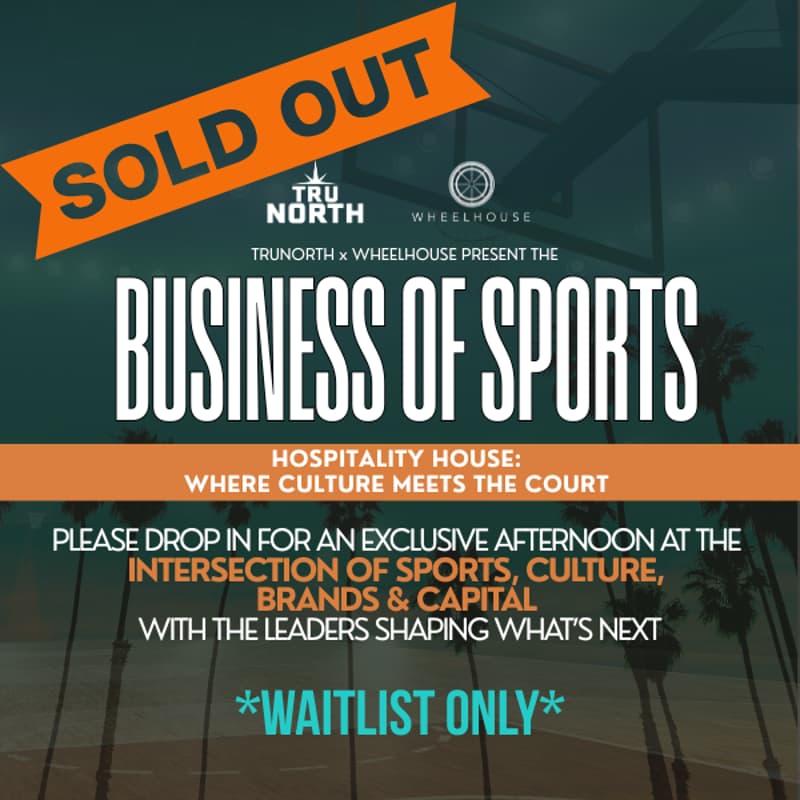 Cover Image for TruNorth & Wheelhouse Present: The Business of Sports: Where Culture Meets the Court
