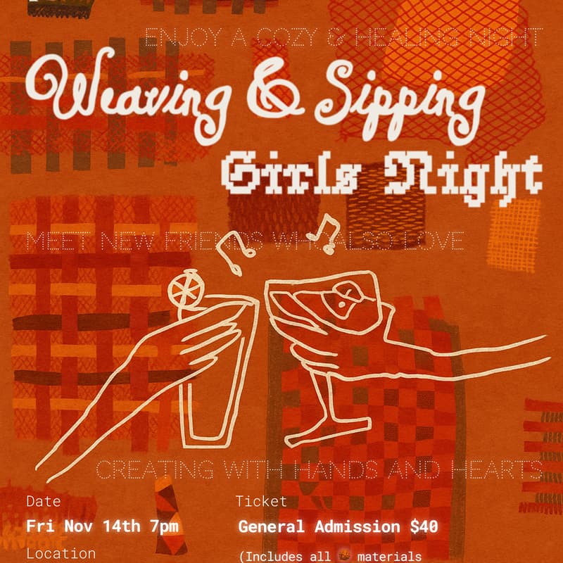 Cover Image for 🌾 Weaving & Sipping: Girls’ Night