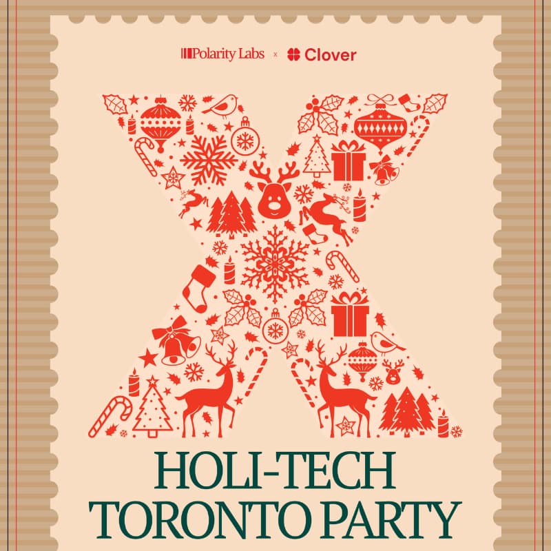 Cover Image for HOLI-TECH Toronto Party | Polarity Labs X Clover Labs