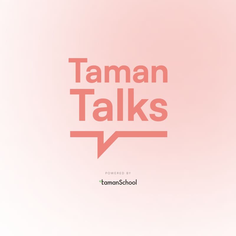 Cover Image for [TamanTalks July 2025] Parents: How to build a culture of excellence at home?