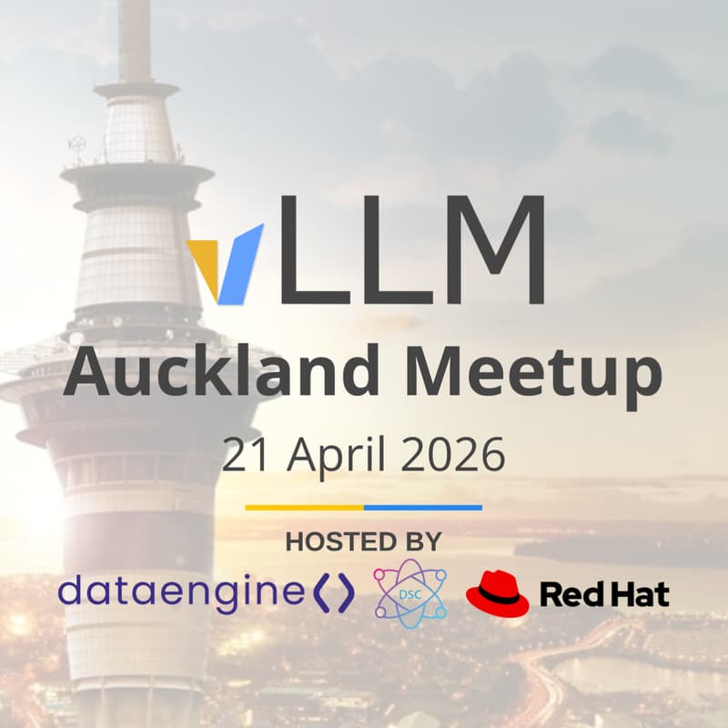Cover Image for vLLM Inference Meetup Auckland