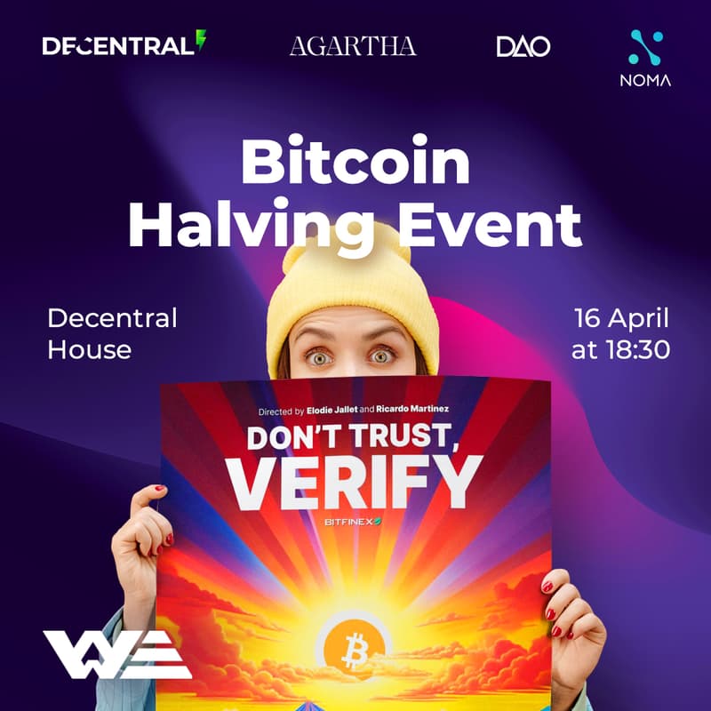 Cover Image for 🚀 Halving Day: Exclusive Projection of 'Don't Trust, Verify' followed by Panels at Decentral House! 🎥✨