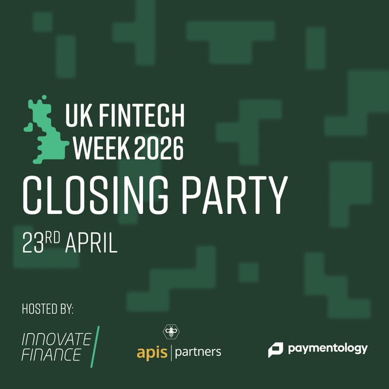 Cover Image for UK FinTech Week Closing Party | Hosted by Apis Partners and Paymentology